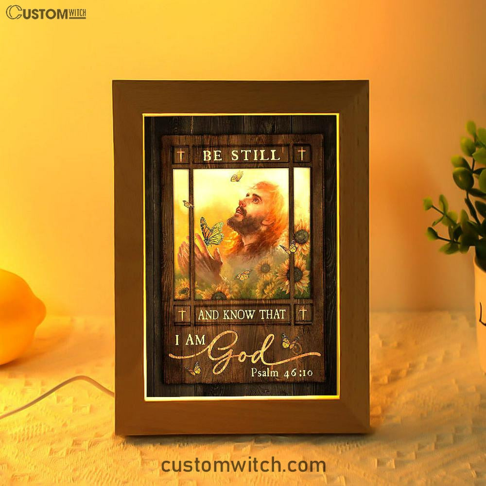 Be Still And Know That I Am God Frame Lamp - Jesus Prays In Sunflower Field Frame Lamp Art - Bible Verse Art - Religious Home Decor