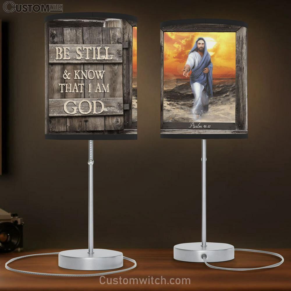 Be Still And Know That I Am God Jesus Give Me Your Hand Table Lamp
