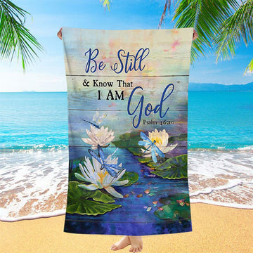 Be Still And Know That I Am God Lotus Dragonfly Beach Towel - Bible Verse Beach Towel - Christian Inspirational Beach Towel