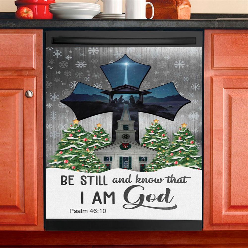 Be Still And Know That I Am God Psalm 4610 Christian Christmas Dishwasher Cover, Bible Verse Dishwasher Magnet Cover, Scripture Kitchen Decor