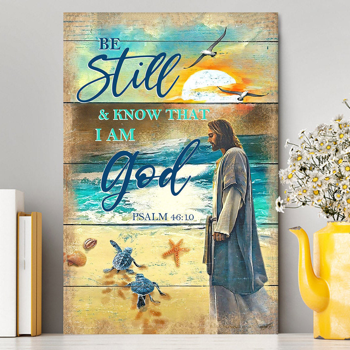 Be Still And Know That I Am God Psalm 46 10 Canvas Wall Art - Christian Wall Canvas - Religious Canvas Prints