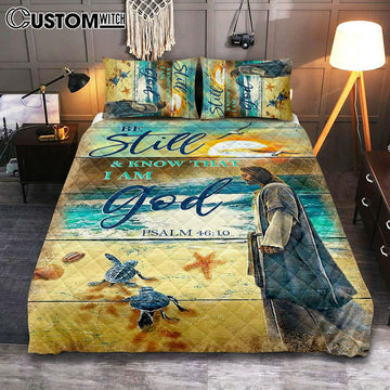 Be Still And Know That I Am God Psalm 46 10 Quilt Bedding Set Bedroom - Christian Cover Twin Bedding Quilt Bedding Set - Religious Quilt Bedding Set Prints
