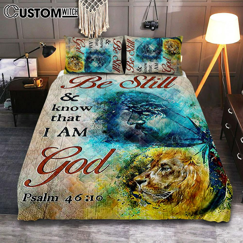 Be Still And Know That I Am God Quilt Bedding Set - Jesus And Lion Of Judah Painting Quilt Bedding Set - Christian Bedroom - Religious Home Decor