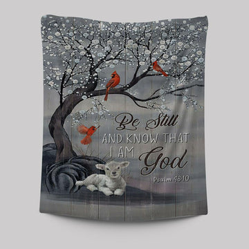 Be Still And Know That I Am God Red Cardinal White Lamb Tapestry Art - Bible Verse Wall Art - Christian Inspirational Wall Decor