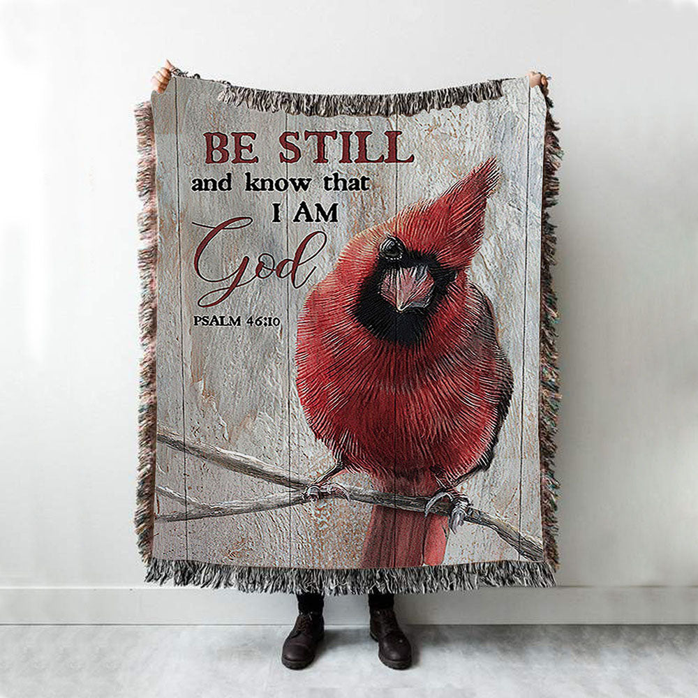Be Still And Know That I Am God Red Cardinal Woven Throw Blanket - Christian Woven Blanket Prints - Bible Verse Woven Blanket Art