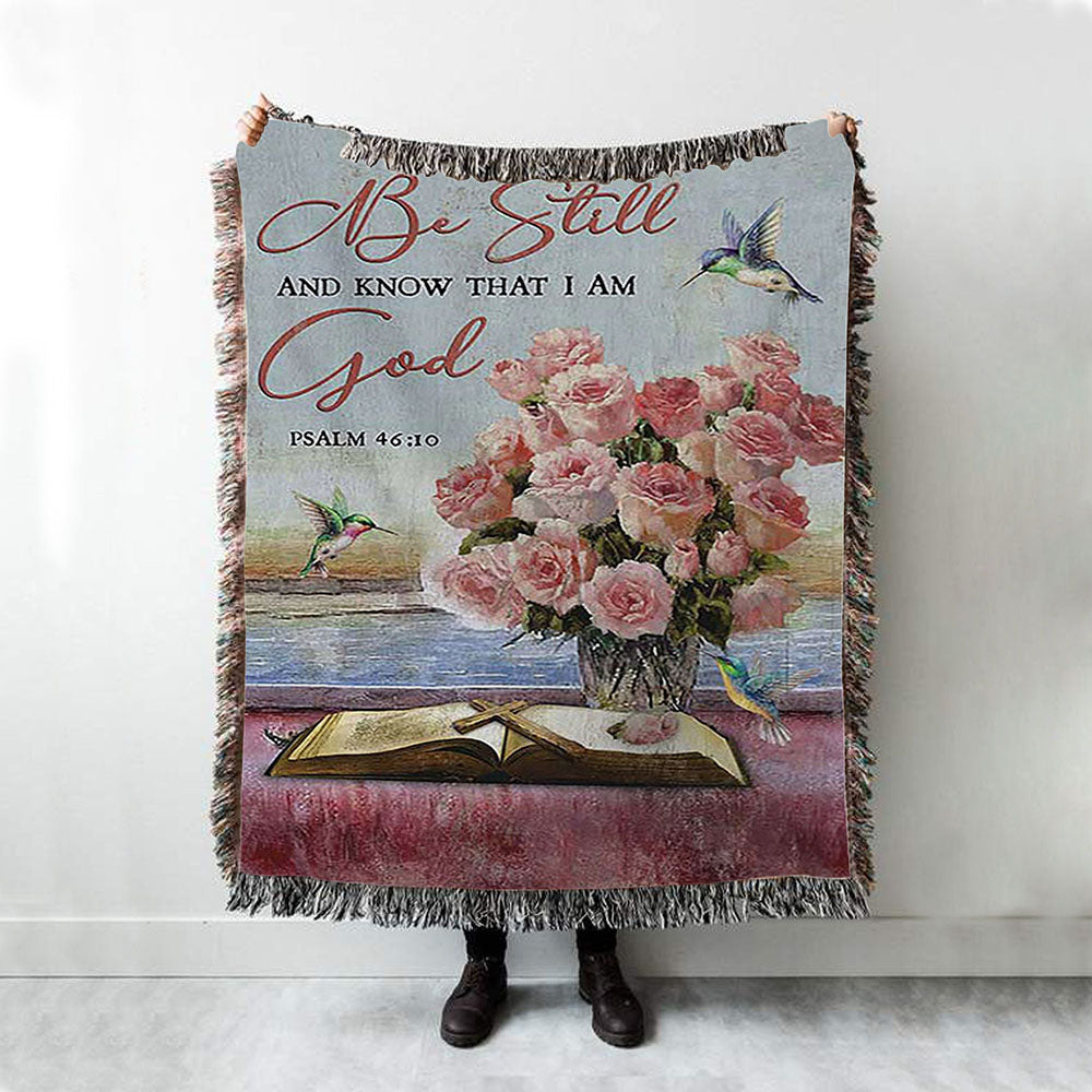 Be Still And Know That I Am God Rose Vase Hummingbird Woven Blanket Art - Bible Verse Throw Blanket - Christian Inspirational Boho Blanket