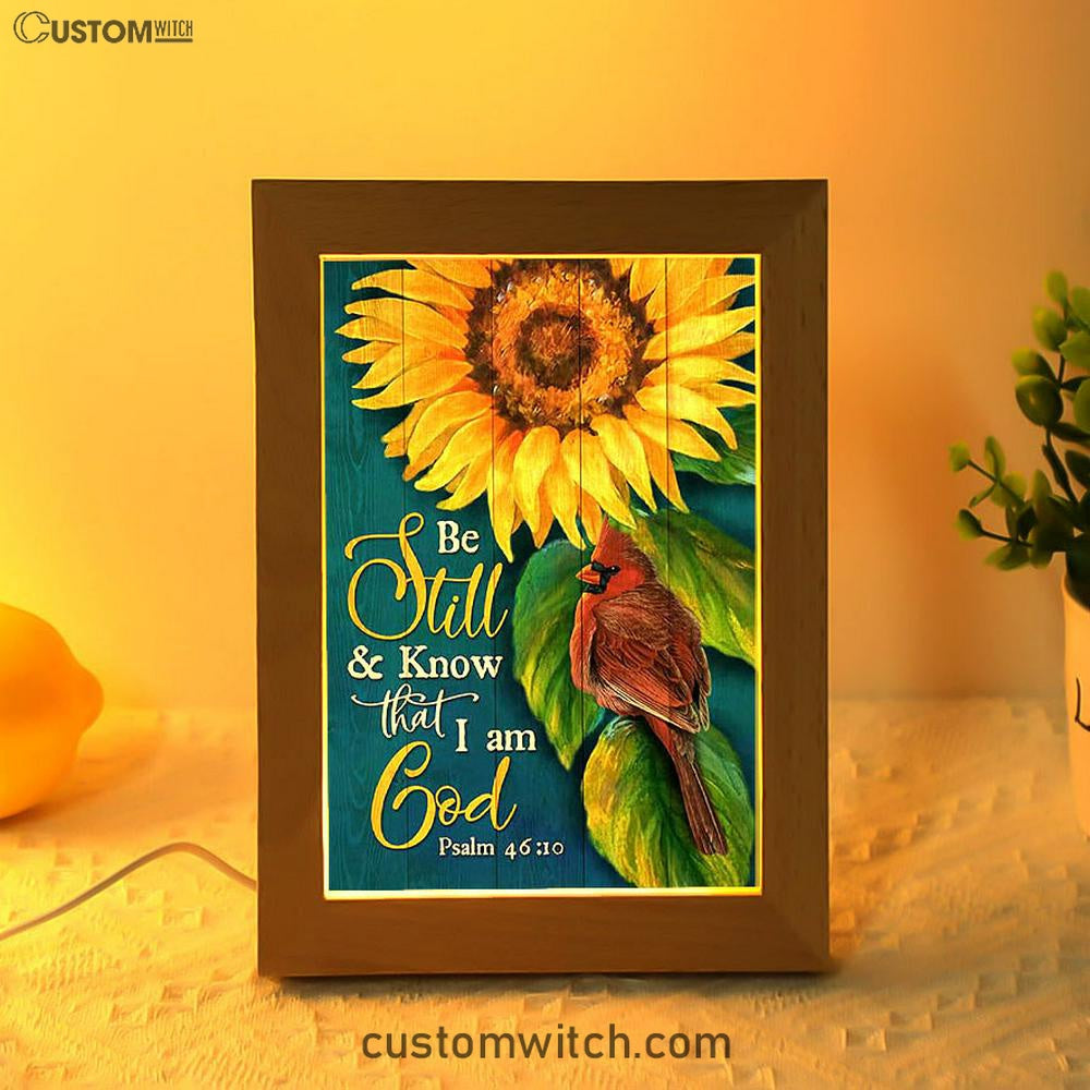 Be Still And Know That I Am God Sunflower Cardinal Frame Lamp Art - Bible Verse Art - Christian Inspirational Decor