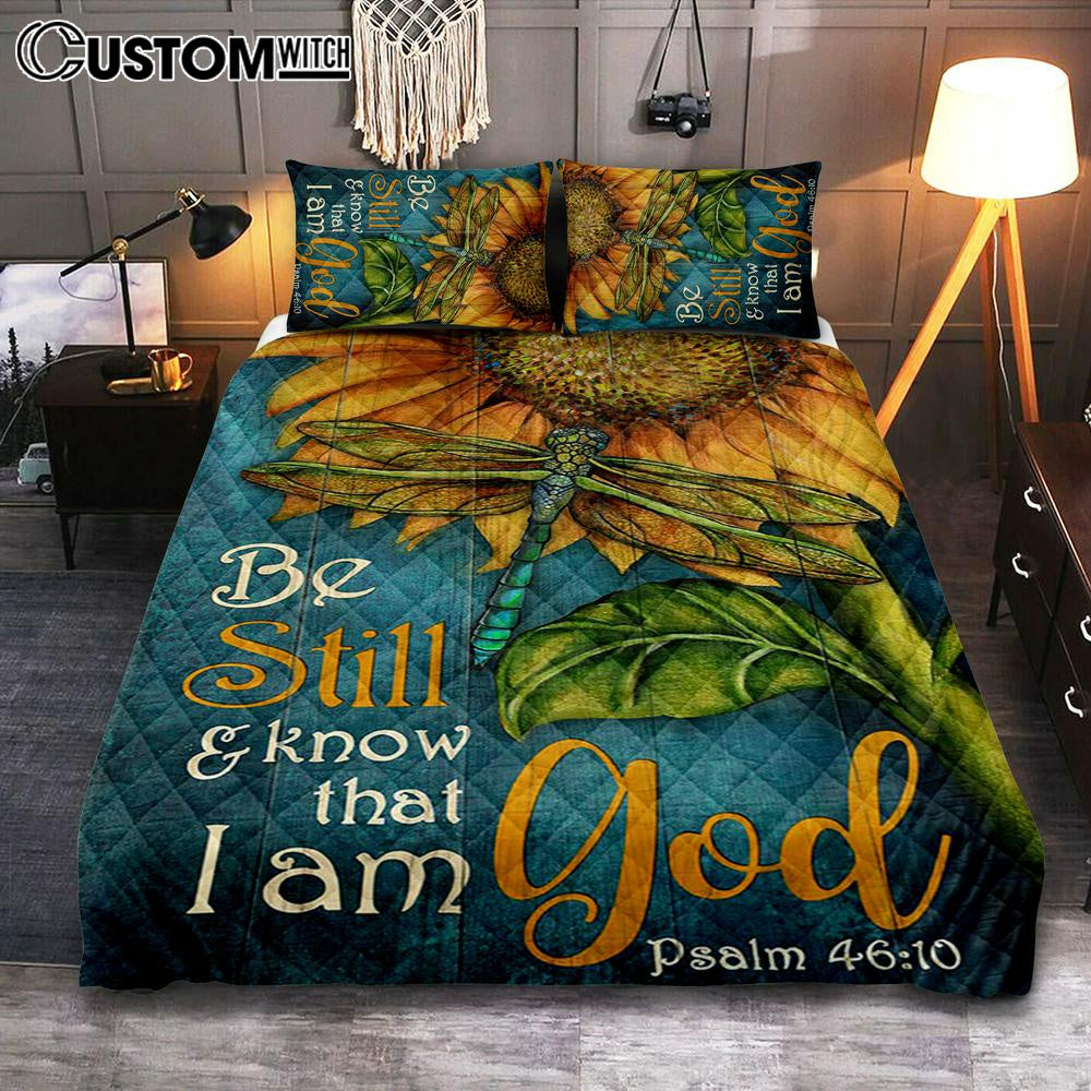 Be Still And Know That I Am God Sunflower Dragonfly Quilt Bedding Set Art - Christian Art - Bible Verse Bedroom - Religious Home Decor