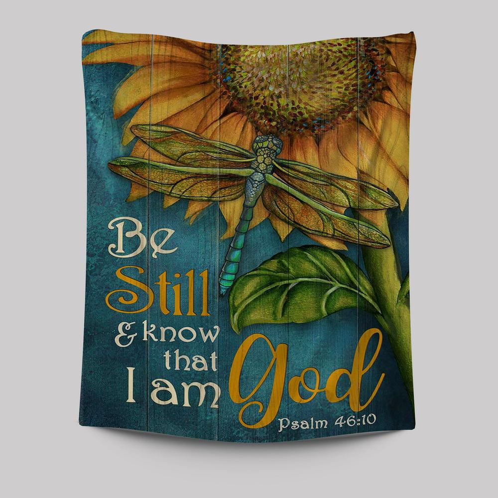 Be Still And Know That I Am God Sunflower Dragonfly Tapestry Art - Christian Art - Bible Verse Wall Art - Religious Home Decor