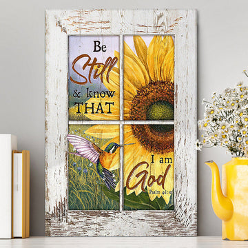 Be Still And Know That I Am God Sunflower Hummingbird Canvas Wall Art - Christian Canvas Prints - Bible Verse Canvas Art