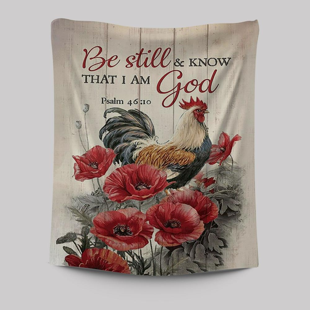 Be Still And Know That I Am God Tapestry - Red Poppy Flower Roaster Tapestry Art - Bible Verse Wall Art - Religious Home Decor