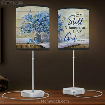 Be Still And Know That I Am God Lamp Gift Table Lamp - Christian Lamp Gift - Religious Art