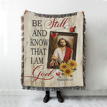 Be Still And Know That I Am God Woven Blanket - Jesus Red Cardinal Sunflower Woven Blanket - Christian Throw Blanket - Religious Home Decor
