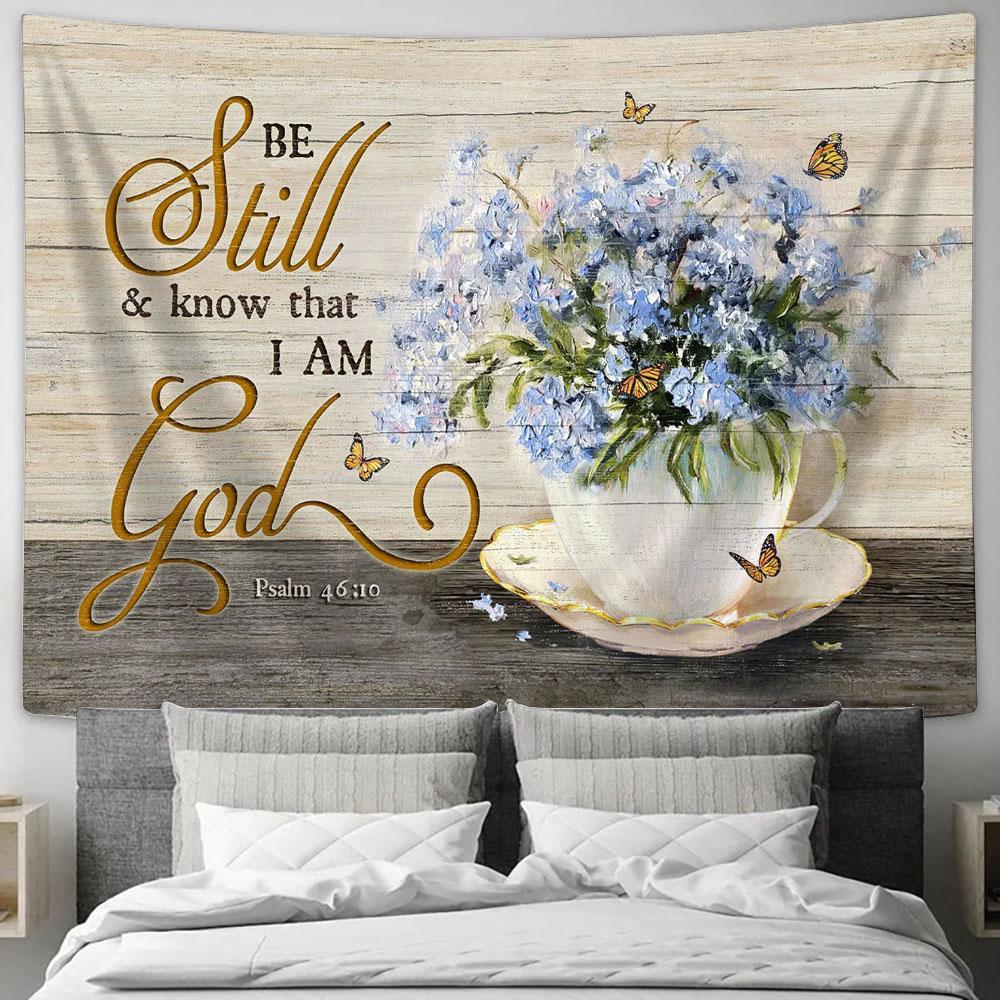 Be Still &amp; Know That I Am God Blue Flower Monarch Butterfly Wall Art Tapestry - Christian Wall Art - Religious Art