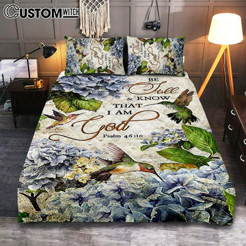Be Still &amp; Know That I Am God Blue Hydrangea Hummingbird Quilt Bedding Set Bedroom - Bible Verse Quilt Bedding Set Art - Christian Home Decor