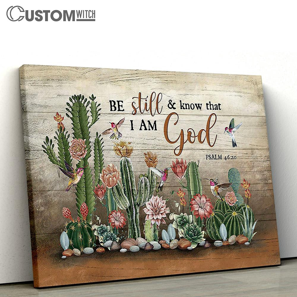 Be Still &amp; Know That I Am God Cactus Hummingbird Canvas Wall Art - Bible Verse Canvas - Religious Prints