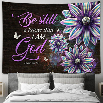 Be Still &amp; Know That I Am God Flower Large Tapestry - Christian Wall Art - Bible Verse Tapestry Art
