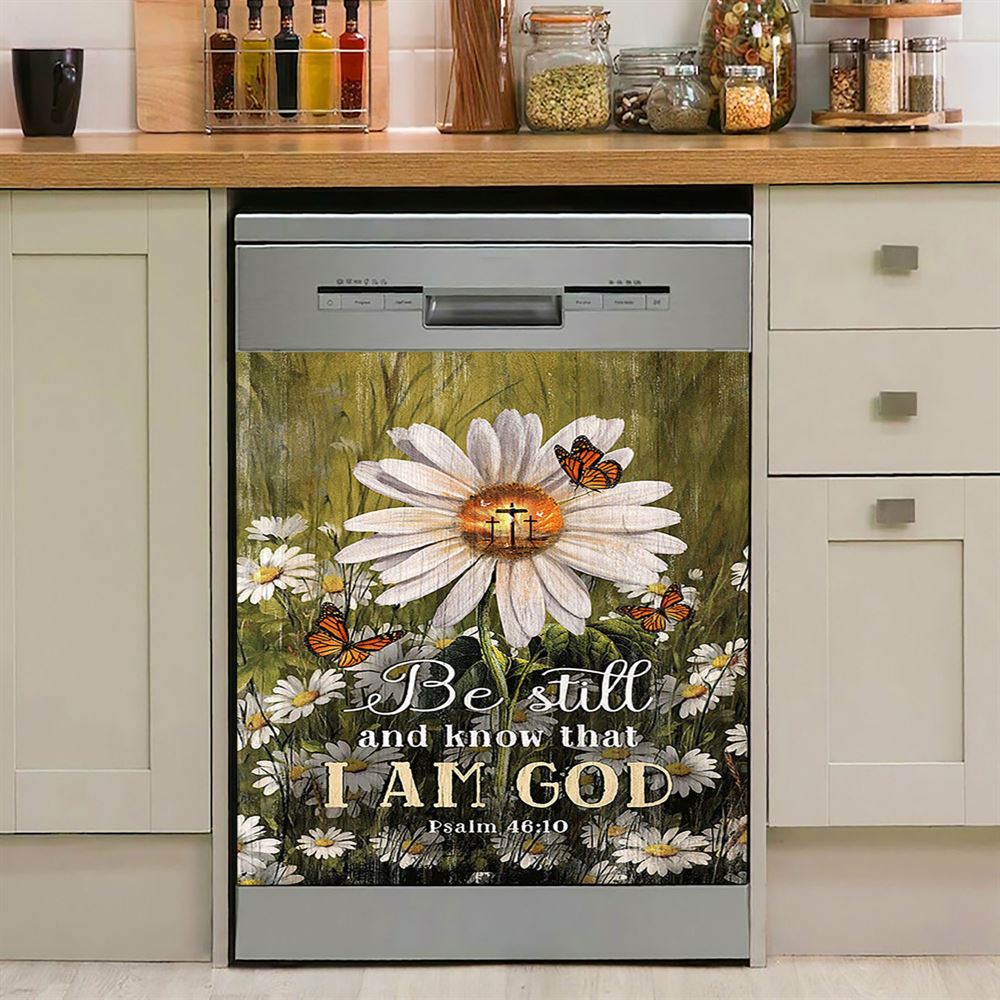 Be Still &amp; Know That I Am God Gorgeous Daisy Dishwasher Cover, Christian Dishwasher Magnet Cover, Religious Home Decor