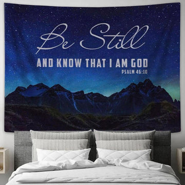Be Still &amp; Know That I Am God Psalm 4610 Mountain Stars Tapestry Wall Art - Christian Wall Decor