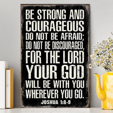 Be Strong And Courageous Scripture Wall Art - Joshua 1 8 9 - Christian Canvas Wall Art Decor