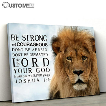 Be Strong And Courageous The Lion Lamb Cross Canvas Art - Lion Canvas Wall Decor