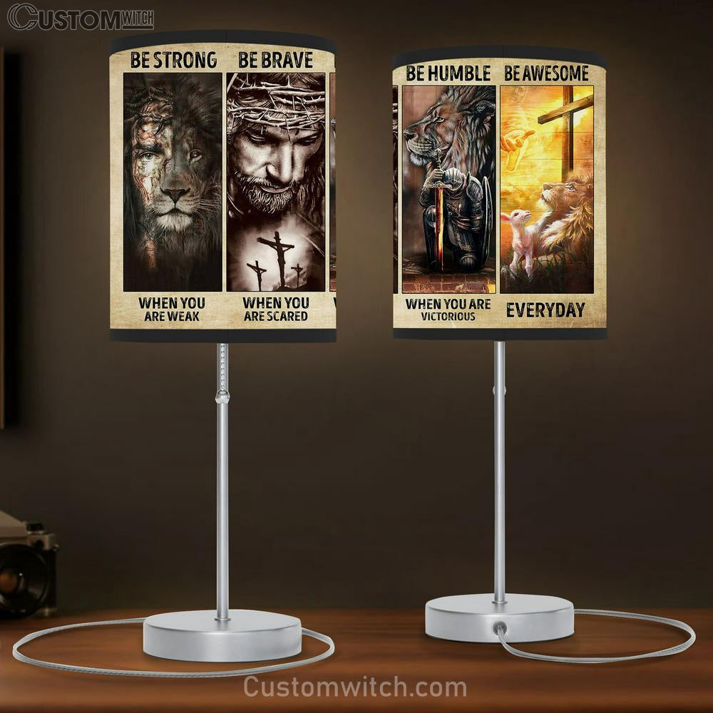 Be Strong Be Brave Be Humble Be Awesome Table Lamp Gift - Christian Wall Table Lamp - Scripture Table Lamp Prints