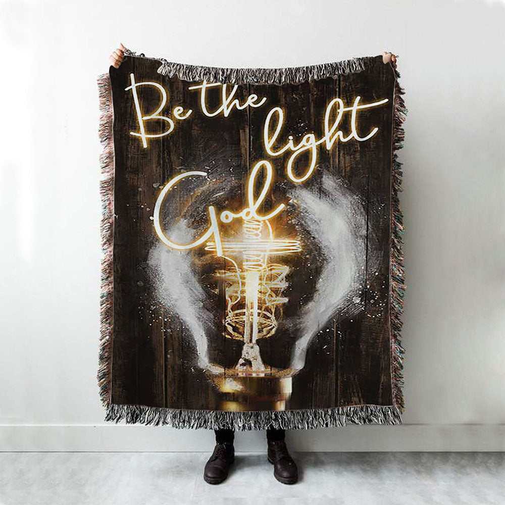 Be The Light God Light Bulb Jesus Woven Blanket Art - Bible Verse Throw Blanket - Christian Inspirational Boho Blanket
