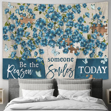 Be The Reason Someone Smiles Today Blue Flower Large Tapestry Art - Christian Wall Art Home Decor - Religious Tapestry Prints