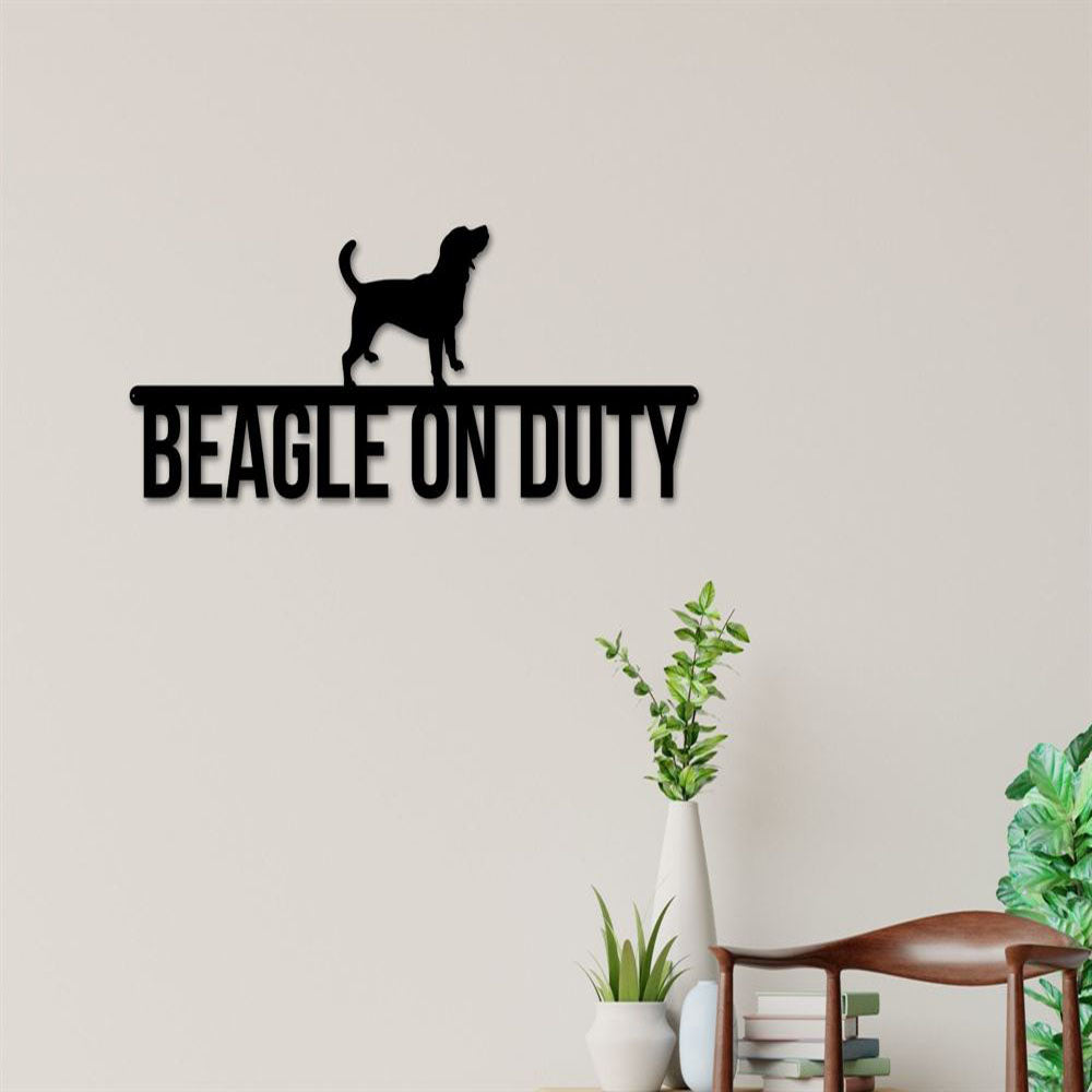 Beagle On Duty Beagle Metal Sign, Anniversary Gift, Dog Wall Decor, Dog Wall Art, Home Decor Sign