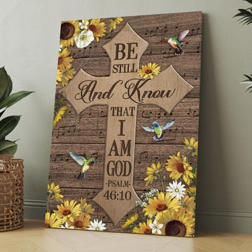 Beautiful Cross Hummingbird Be Still And Know That I Am God Canvas, Christmas Gift for Christian