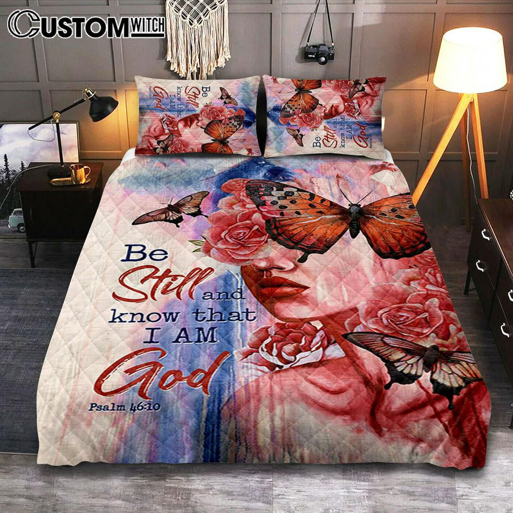 Beautiful Girl Be Still And Know That I Am God 1 Copy Quilt Bedding Set Bedroom - Christian Quilt Bedding Set Prints - Bible Verse Quilt Bedding Set Art