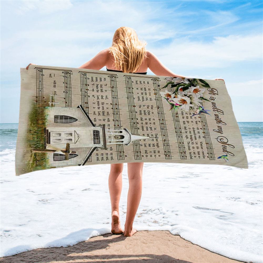 Beautiful Lily It Is Well With My Soul Beach Towel - Bible Verse Beach Towel - Christian Inspirational Beach Towel