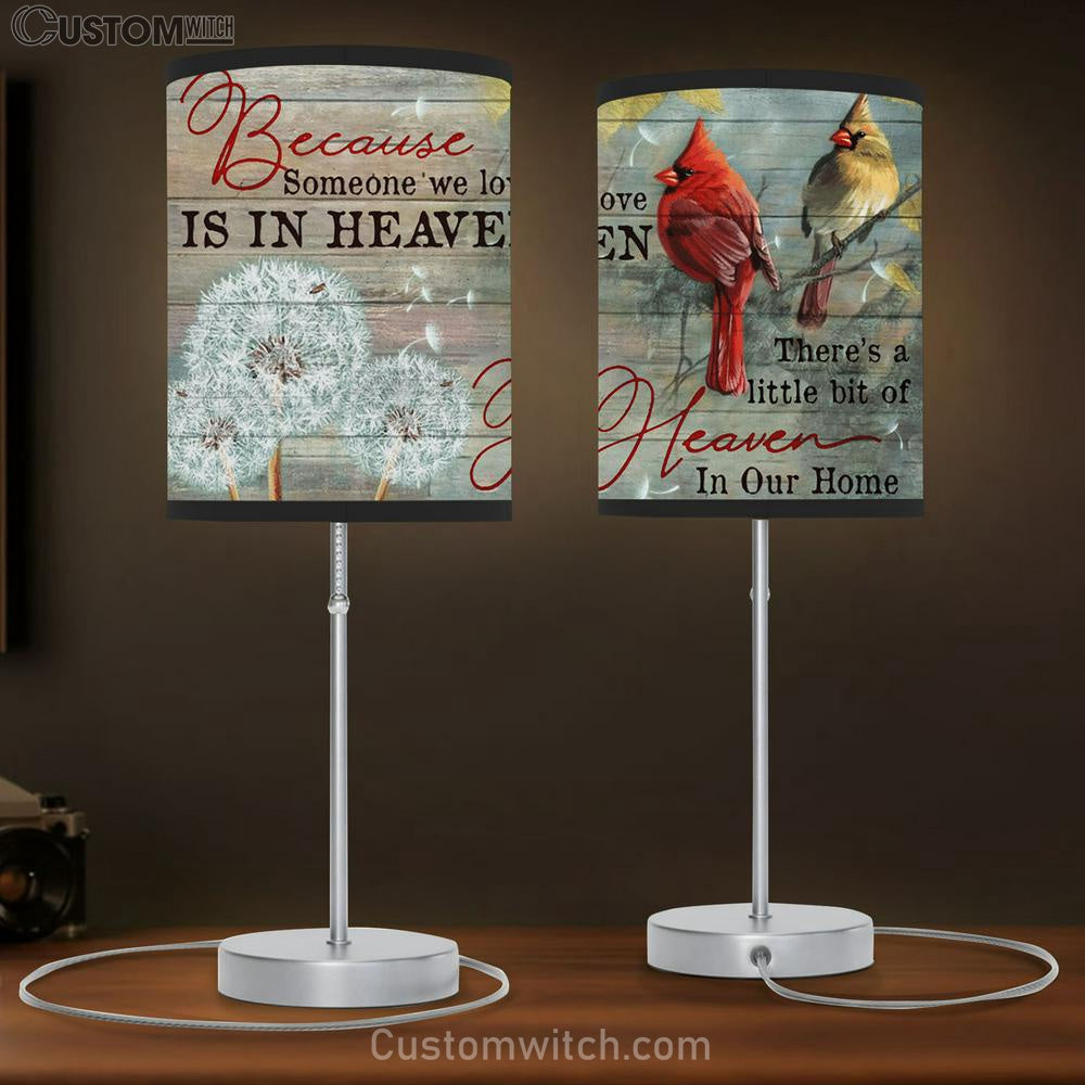 Because Someone We Love Is In Heaven Cardinal Dandelion Large Table Lamp Art - Christian Lamp Gift Home Decor - Religious Table Lamp Prints