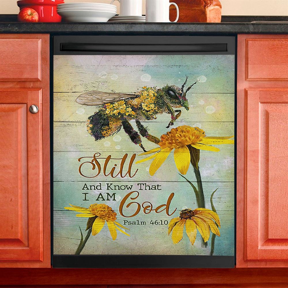Bee Still And Know That I Am God Bee Flower Dishwasher Cover, Bible Verse Dishwasher Magnet Cover, Inspirational Kitchen Decor