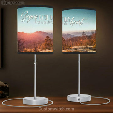 Begin Each Day With A Grateful Heart - Mountain Forest - Christian Table Lamp Gift - Christian Bedroom Decor