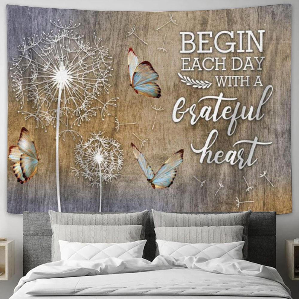 Begin Each Day With A Grateful Heart Dandelions Butterflies Tapestry Wall Art - Christian Wall Decor