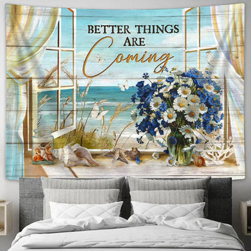 Better Things Are Coming Daisy Wall Art Tapestry - Christian Wall Art - Religious Art