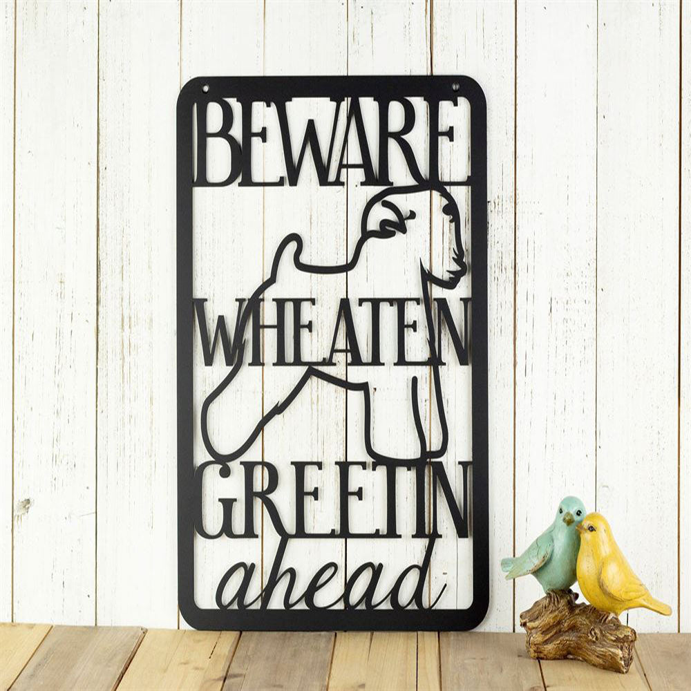 Beware Wheaten Greetin Ahead Metal Sign, Anniversary Gift, Dog Wall Decor, Dog Wall Art, Home Decor Sign