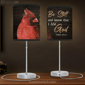 Big Cardinal Psalm 46 10 Be Still And Know That I Am God Lamp Gift Table Lamp - Christian Lamp Gift - Religious Art
