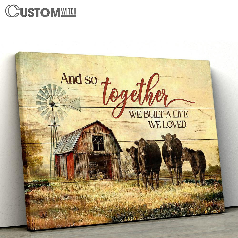 Black Cow And So Together We Built A Life We Loved Wall Art Canvas - Christian Wall Art - Religious Art