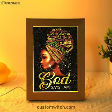 Black Woman God Says I Am Frame Lamp Prints - Bible Verse Decor - Scripture Art