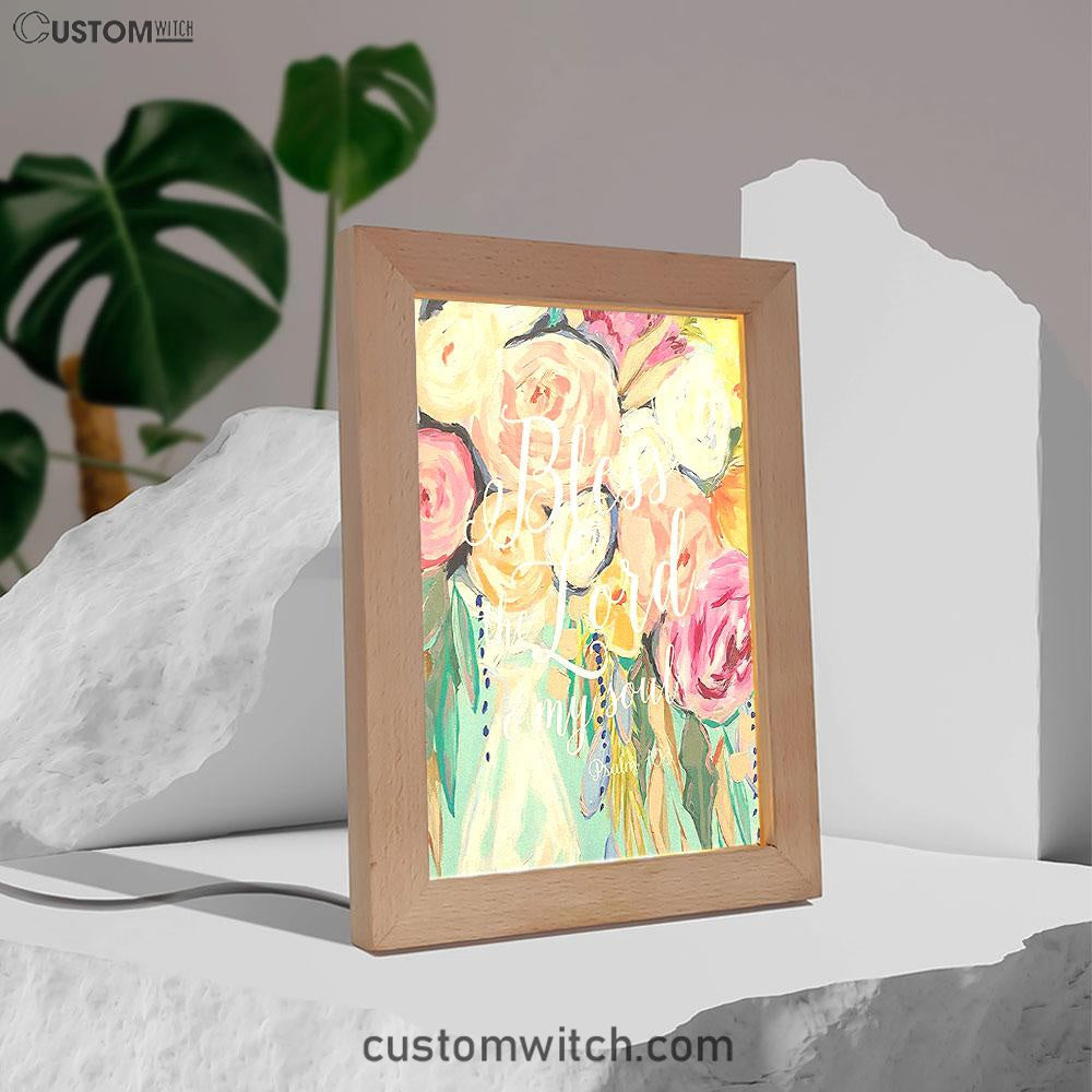 Bless The Lord O&#39; My Soul - Psalm 103 Frame Lamp Art - Christian Night Light Decor