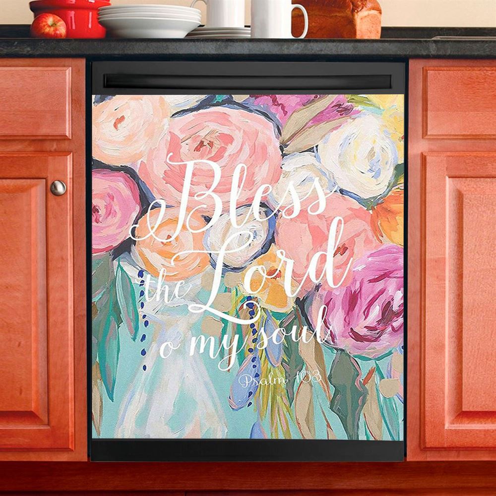 Bless The Lord O&#39; My Soul Psalm 103 Dishwasher Cover, Christian Dishwasher Magnet Cover