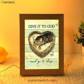 Blue Butterfly Cat Give It To God And Go To Sleep Frame Lamp Art - Christian Art Decor - Gift For Cat Lover