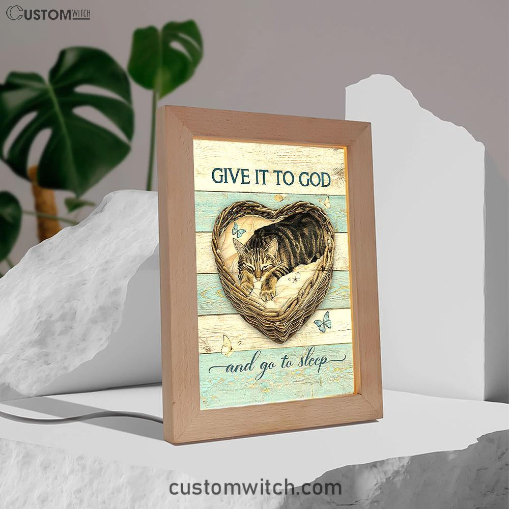 Blue Butterfly Cat Give It To God And Go To Sleep Frame Lamp Art - Christian Art Decor - Gift For Cat Lover