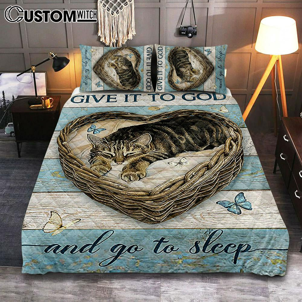 Blue Butterfly Cat Give It To God And Go To Sleep Quilt Bedding Set Art - Christian Bedroom Decor - Gift For Cat Lover