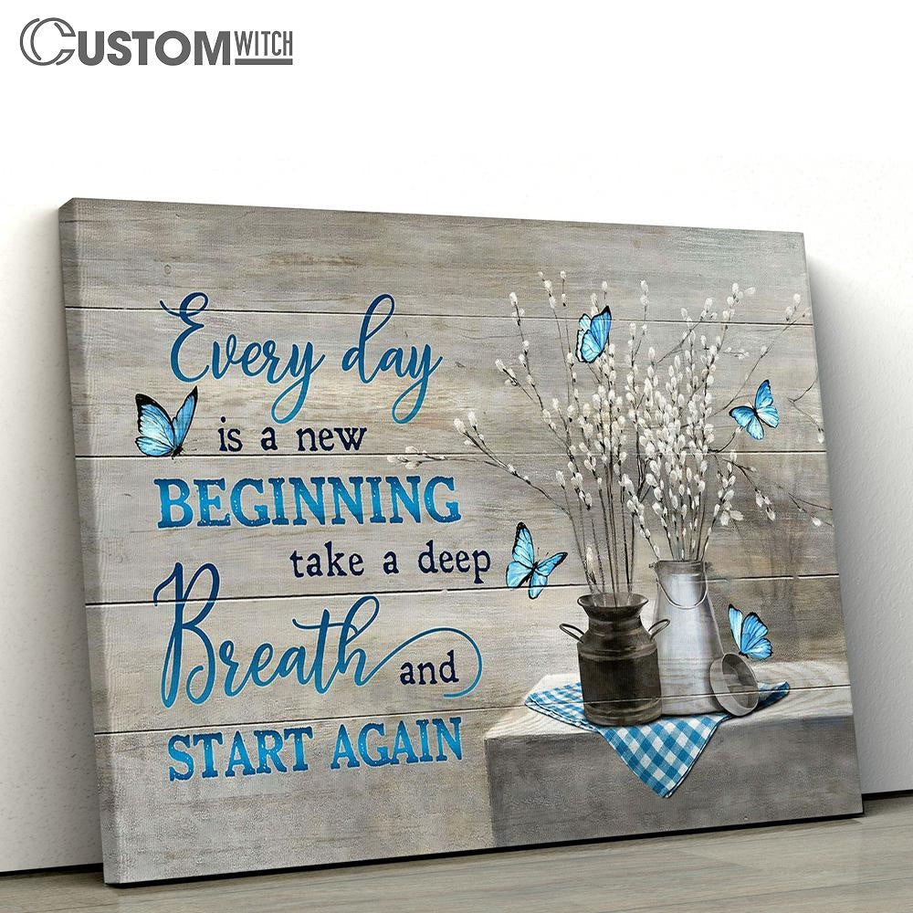 Blue Butterfly Flowers Everyday Is A New Beginning Canvas Wall Art - Bible Verse Canvas - Religious Prints