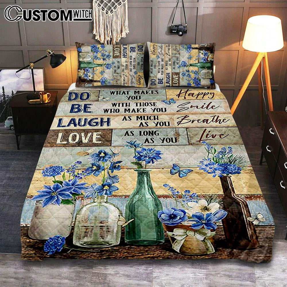 Blue Flower Do What Makes You Happy Quilt Bedding Set Bedroom - Bible Verse Quilt Bedding Set Art - Christian Home Decor