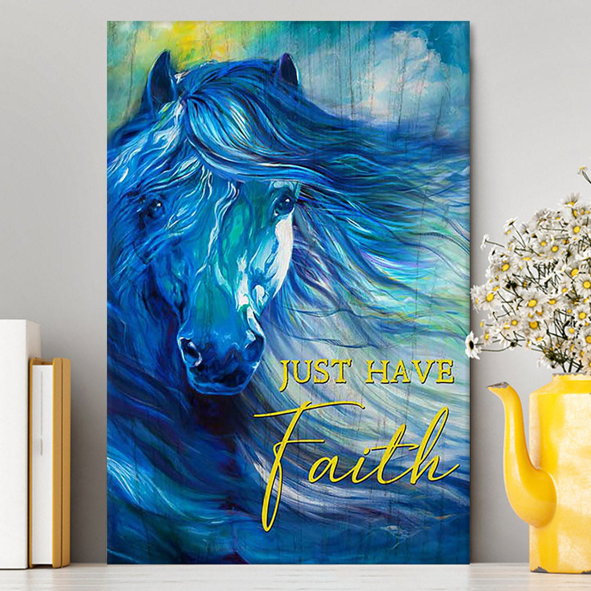 Blue Horse Just Have Faith Canvas Wall Art - Bible Verse Canvas Art - Inspirational Art - Christian Home Decor