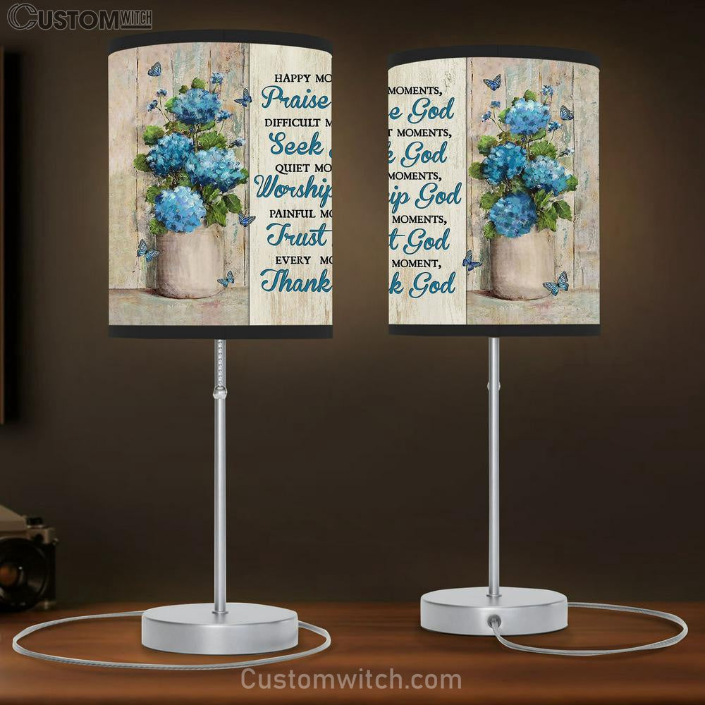 Blue Hydrangea Every Moment Thank God Lamp Gift Table Lamp - Christian Lamp Gift - Religious Art